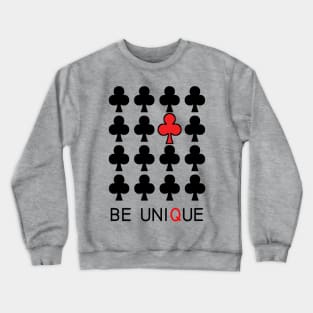 BE UNIQUE Crewneck Sweatshirt